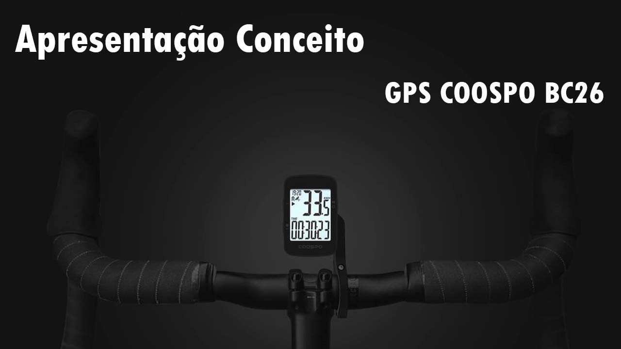 Apresenta&ccedil;&atilde;o conceito GPS COOSPO BC26 (Lan&ccedil;amento em breve)