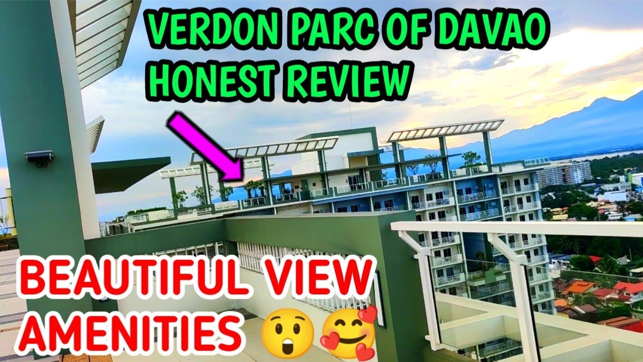 VERDON PARC OF DAVAO AMENITIES AND HONEST REVIEW
