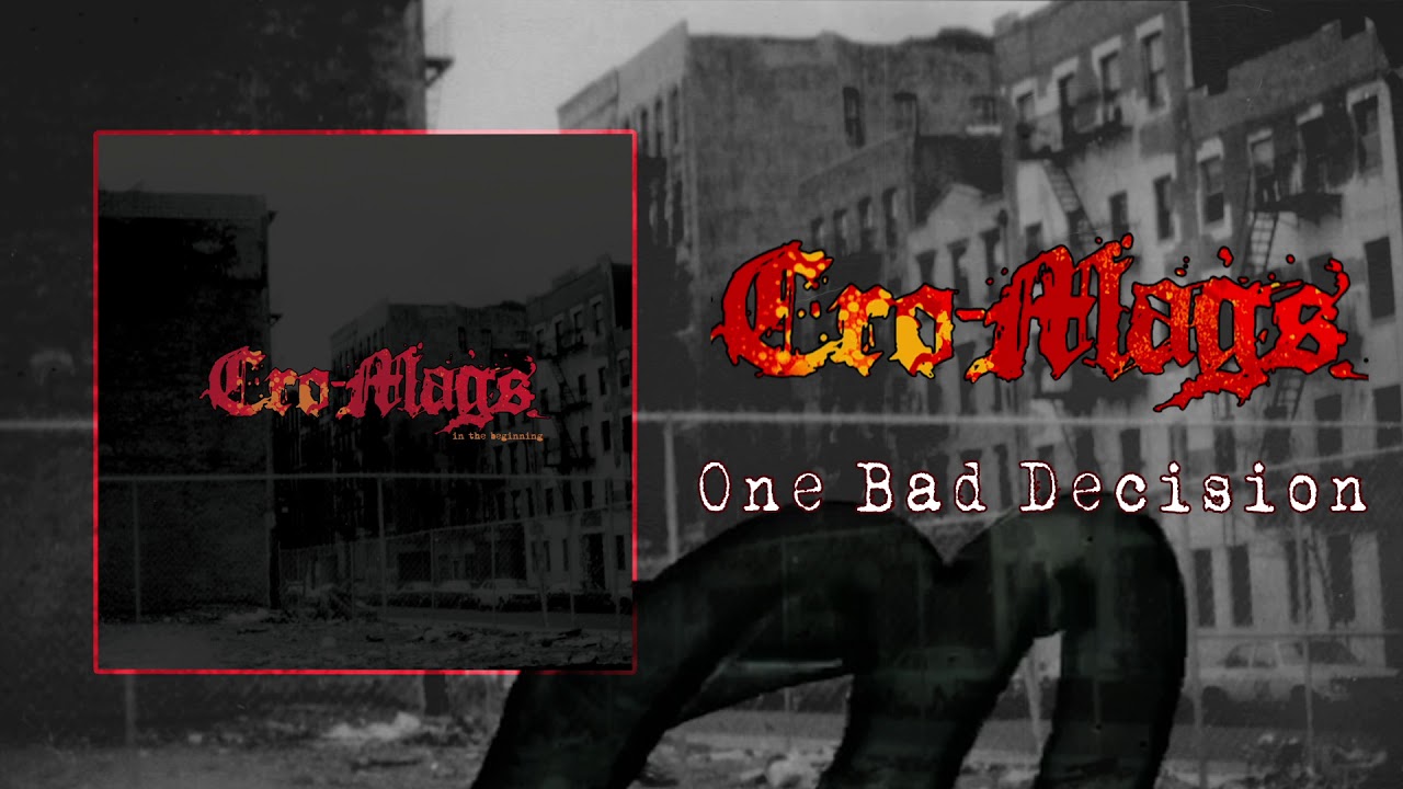 Cro-Mags - One Bad Decision (Audio)