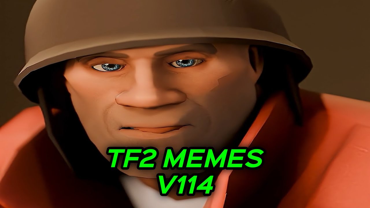 TF2 MEMES V114