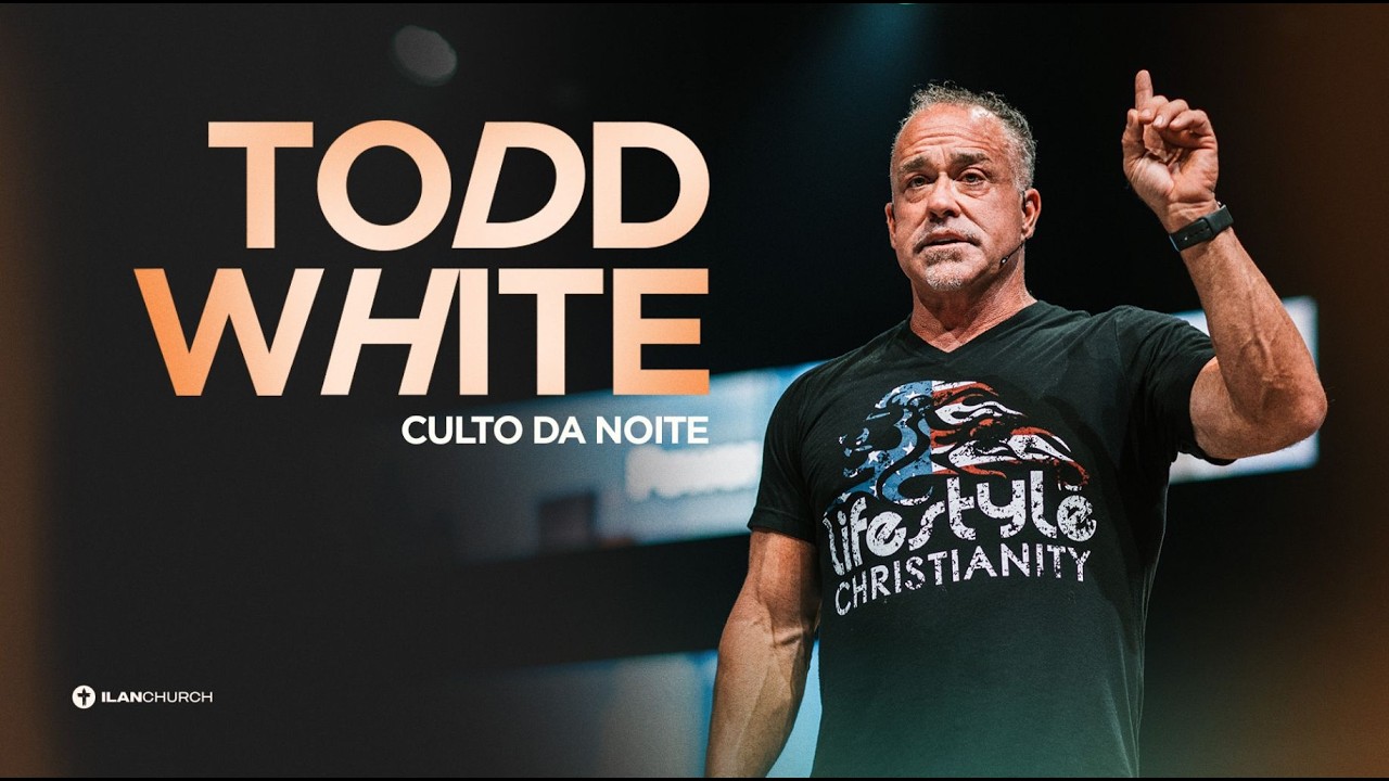 TODD WHITE | CULTO ESPECIAL 20H