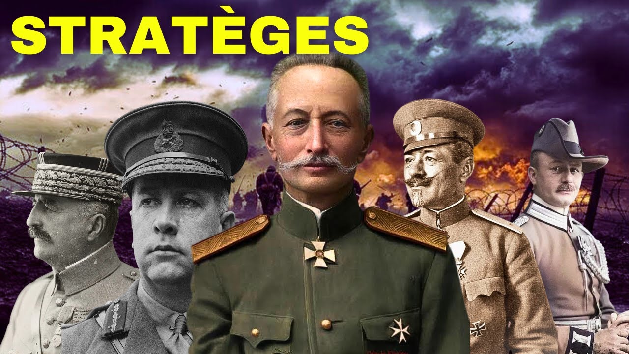 Les MEILLEURS G&eacute;n&eacute;raux de la 1&egrave;re Guerre Mondiale