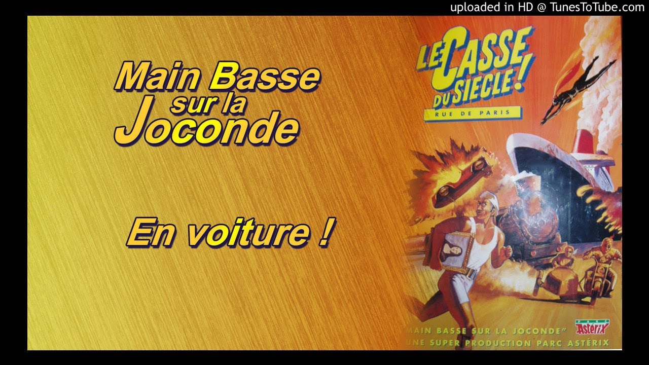 Main Basse sur la Joconde - Musiques - 09 - En Voiture !