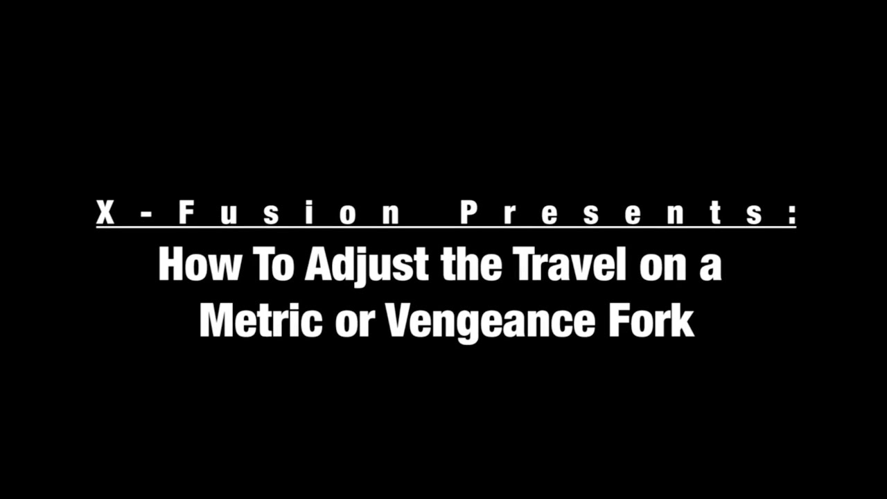 XFUSION Metric & Vengeance Travel Adjust - Service