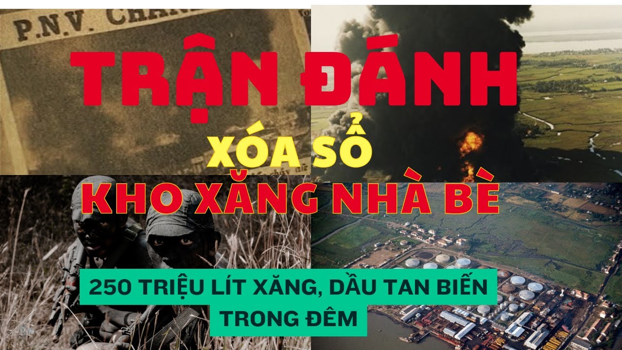 Trận Đánh xóa sổ Kho Xăng Nhà Bè 1973 – Đặc Công Rừng Sác Gây Chấn Động Thế Giới