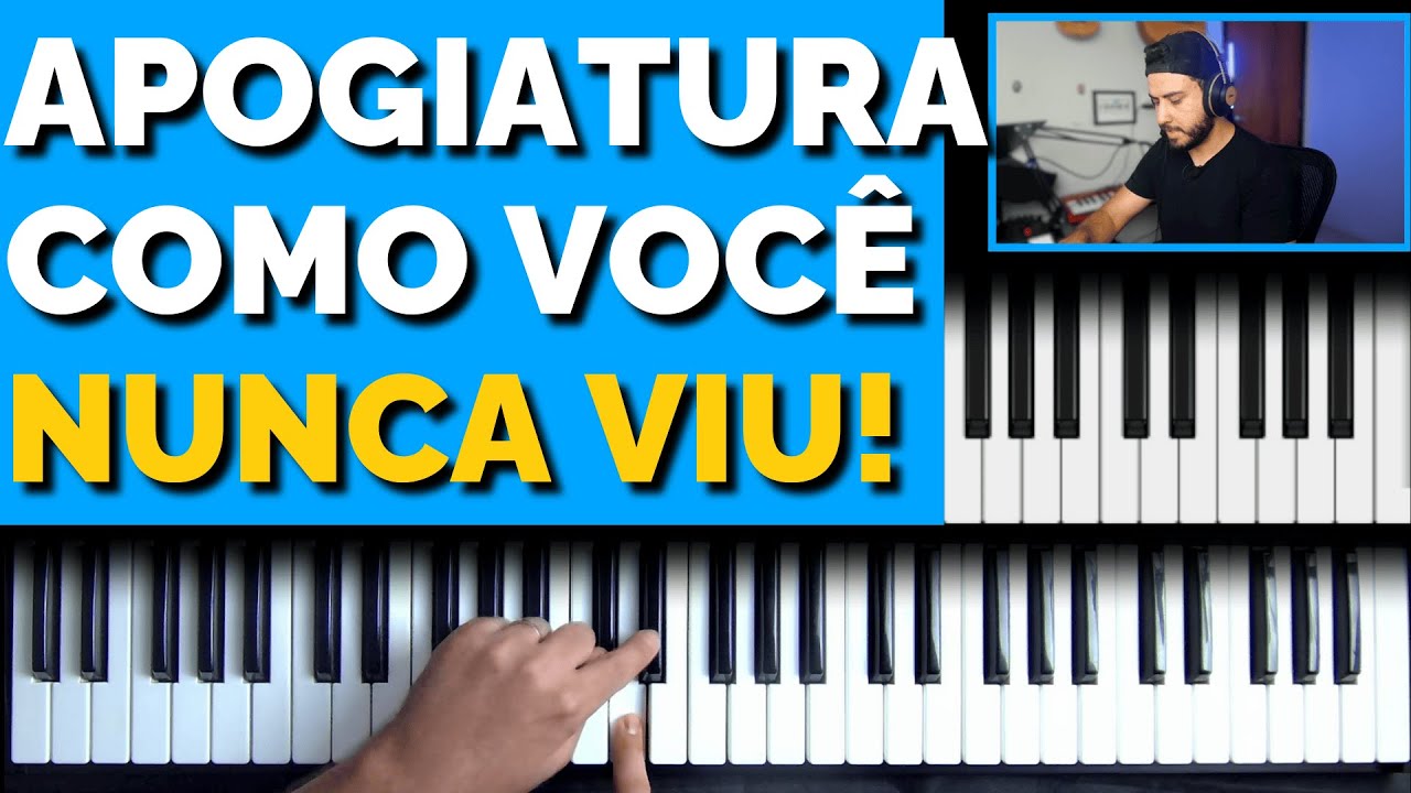 APOGIATURA NO TECLADO | DetalheS Que Fazem Toda Diferen&ccedil;a