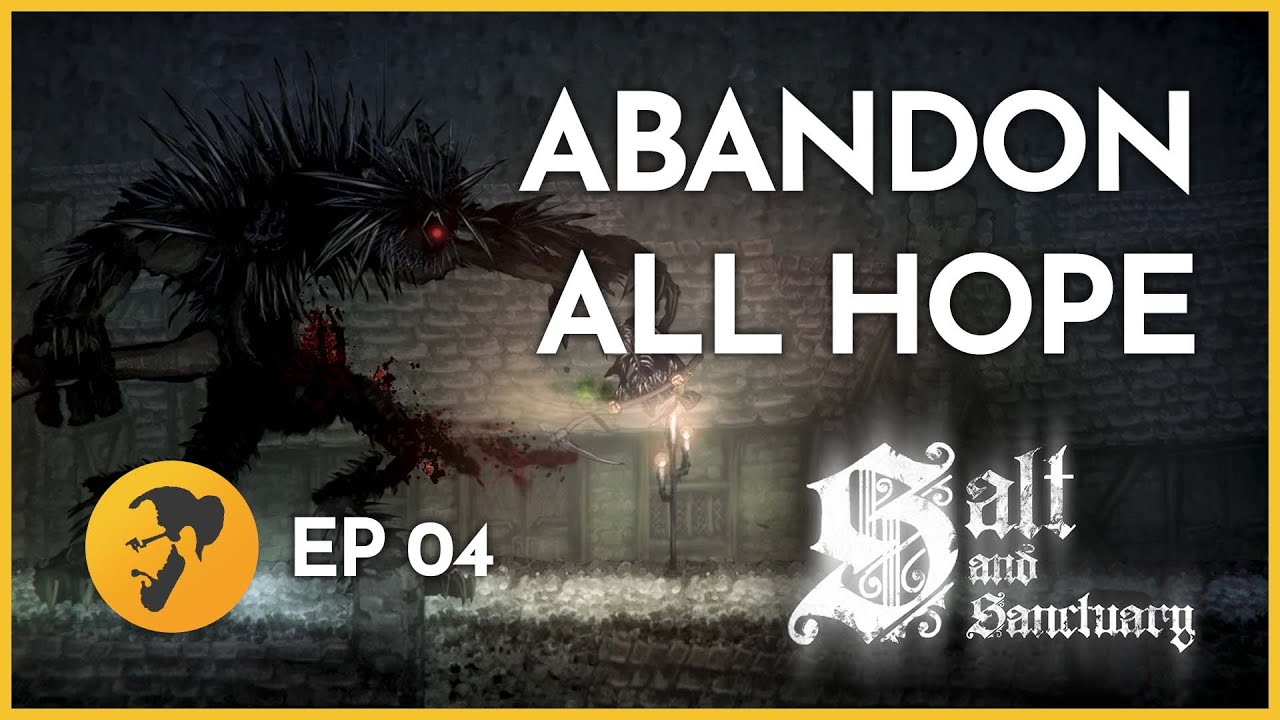 Lost in Labyrinths and Lunacy – Salt and Sanctuary (Episode 04)
