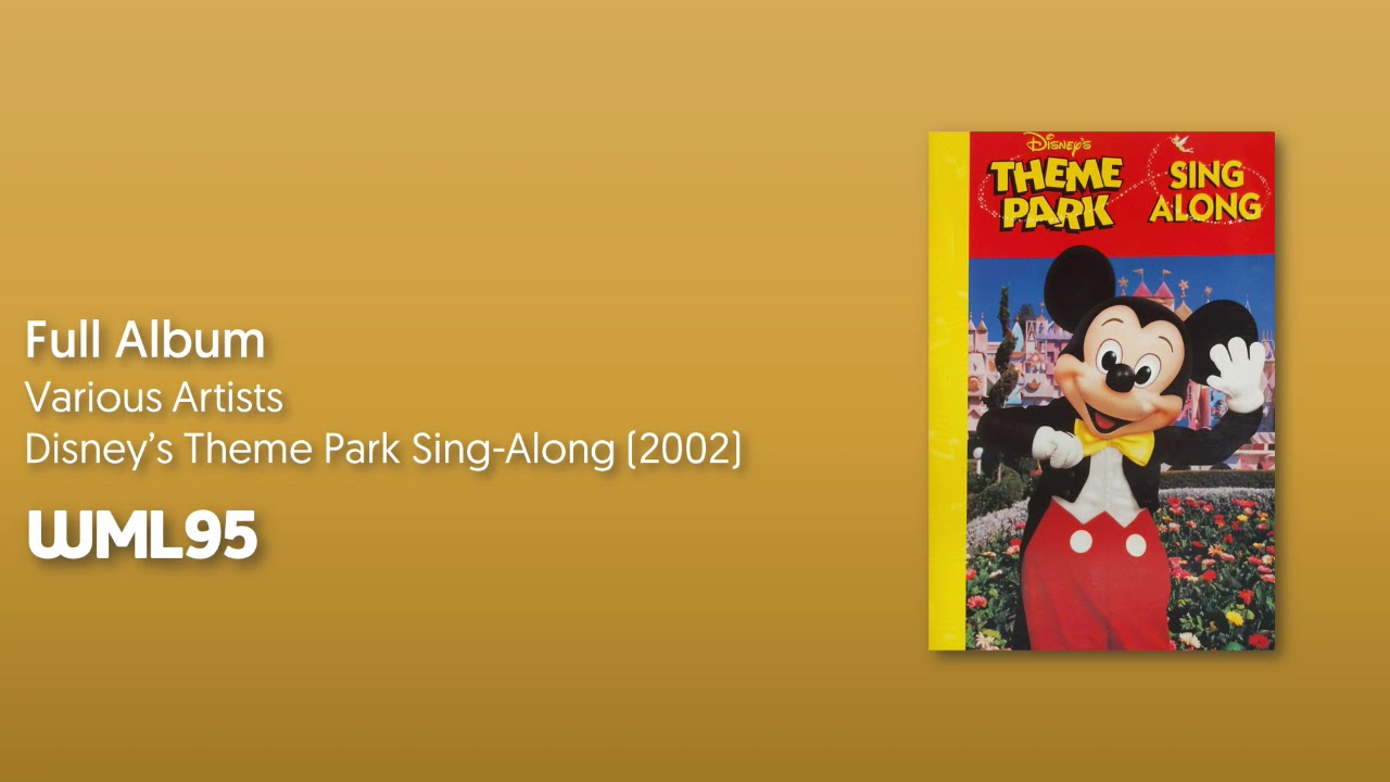 Disney's Theme Park Sing-Along (2002) [Full Album]