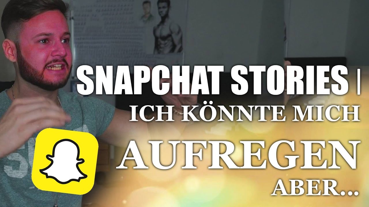 Snapchat Stories | ich könnte mich aufregen ABER... | inscope21