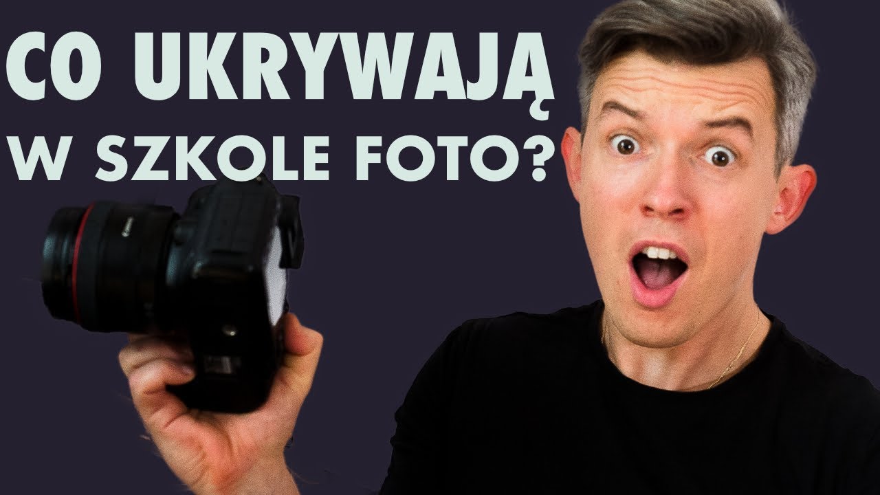 Tego Nie Dowiesz Się w Szkole Fotograficznej [SZOK!]