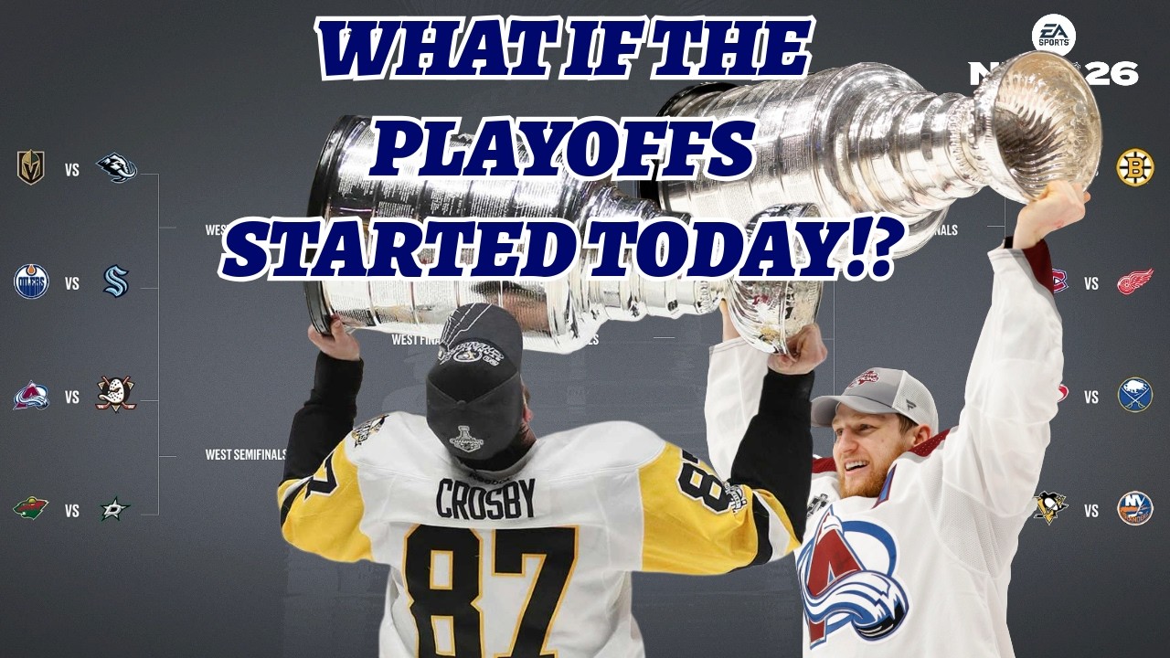 NHL 26 SIM - WHAT IF THE STANLEY CUP PLAYOFFS STARTED TODAY! WHO WINS THE CUP!?