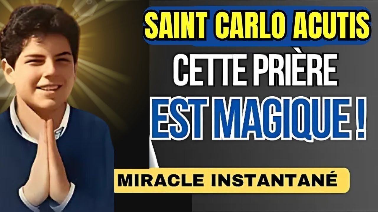 Récite Cette Prière de SAINT CARLO ACUTIS pour un Miracle Instantané!