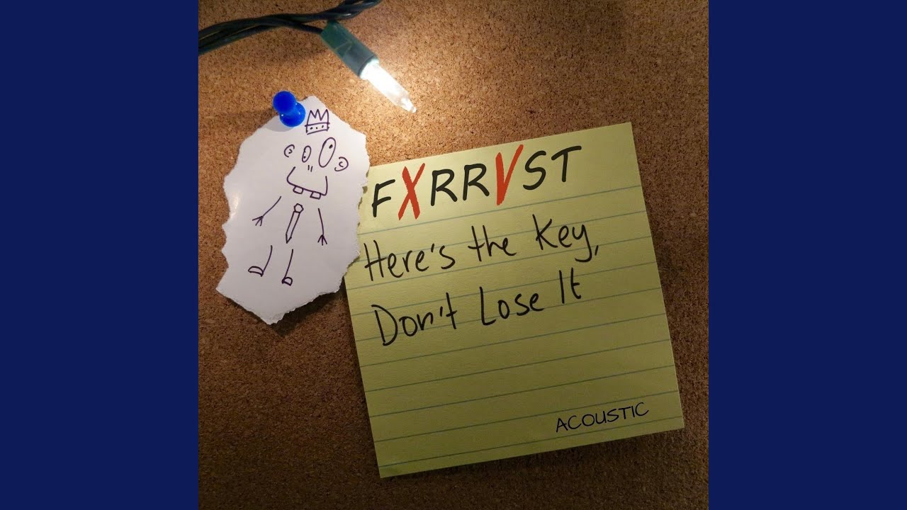Here's the Key, Don't Lose It (Acoustic)
