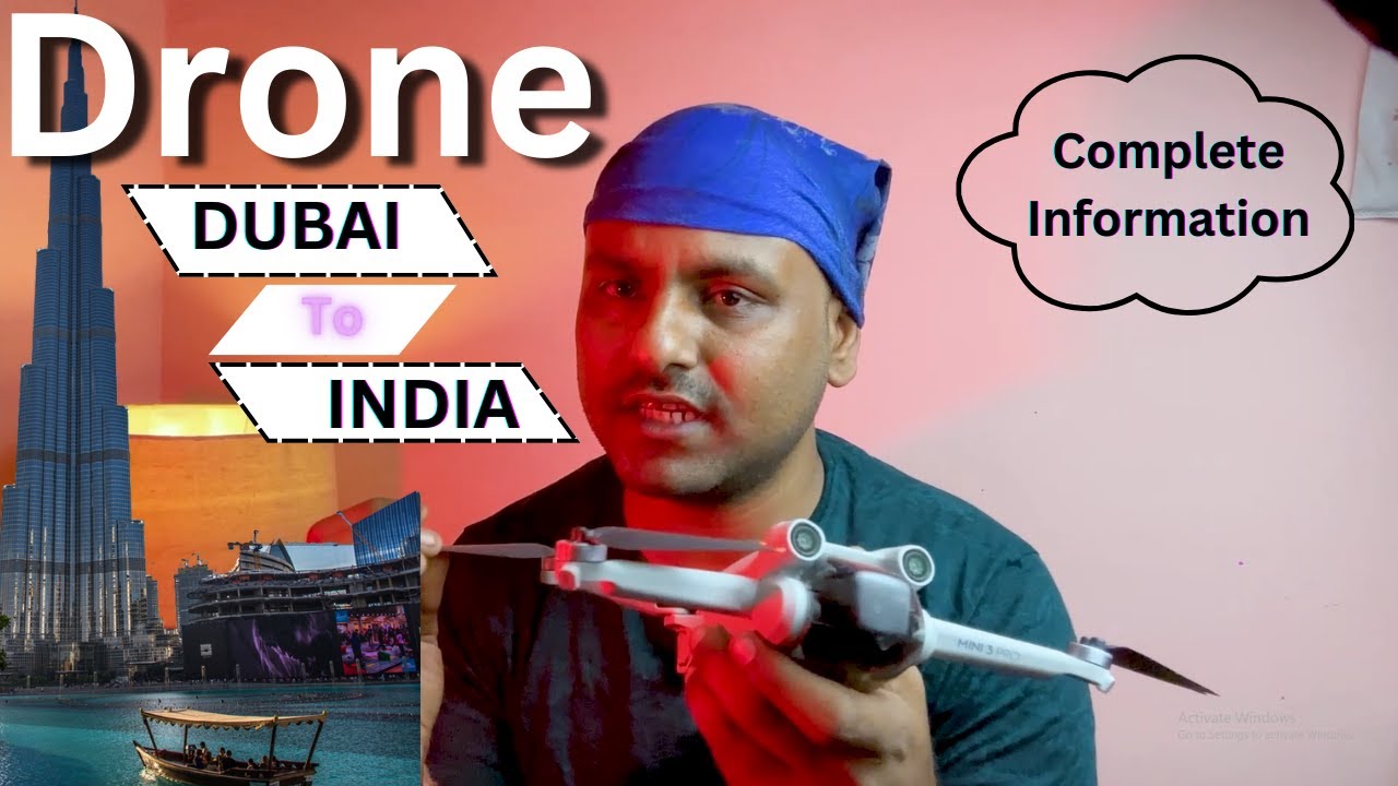 Ultimate Guide: Bringing Drones from Dubai to India |  WATCH THIS BEFORE IMPORTING DRONE !