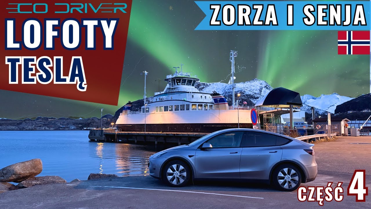 🌍 Lofoty Teslą &ndash; Co zobaczyć? | cz. 4 Wyprawy: Lofoty | Senja | Zorza | &Aring; | Narwik | Svolv&aelig;r ⚡❄️