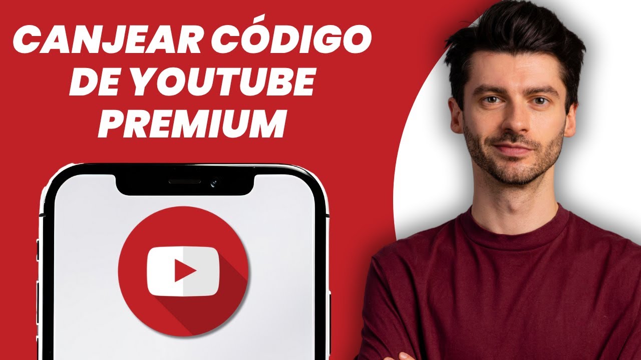 C&oacute;mo canjear el c&oacute;digo de YouTube Premium | Canjear c&oacute;digo de YouTube Premium (Android/iOS)