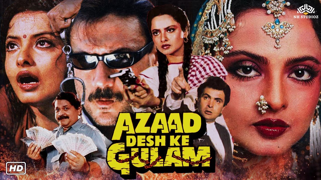 Azaad Desh Ke Gulaam (आजाद देश का गुलाम) Hindi Full Movie | Rishi Kapoor, Jackie Shroff, Rekha