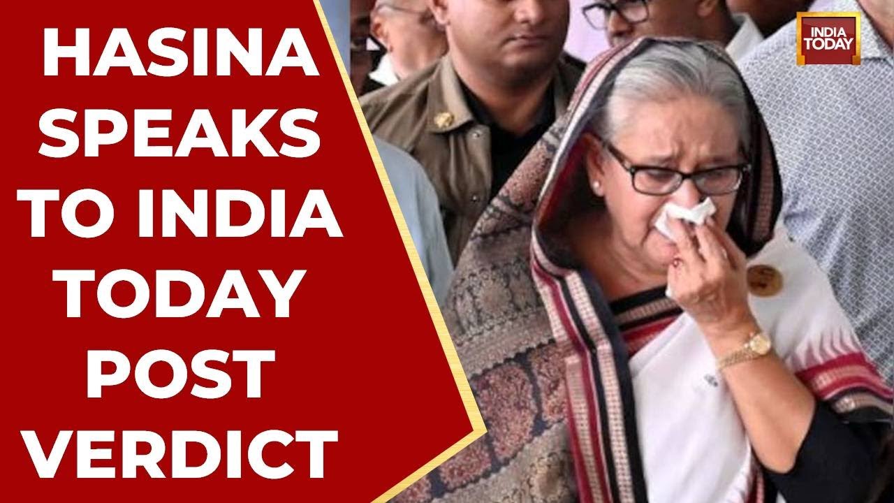 Exclusive: Sheikh Hasina Sentenced To Death; Speaking To India Today, Ex-PM Calls Ruling 'Biased'