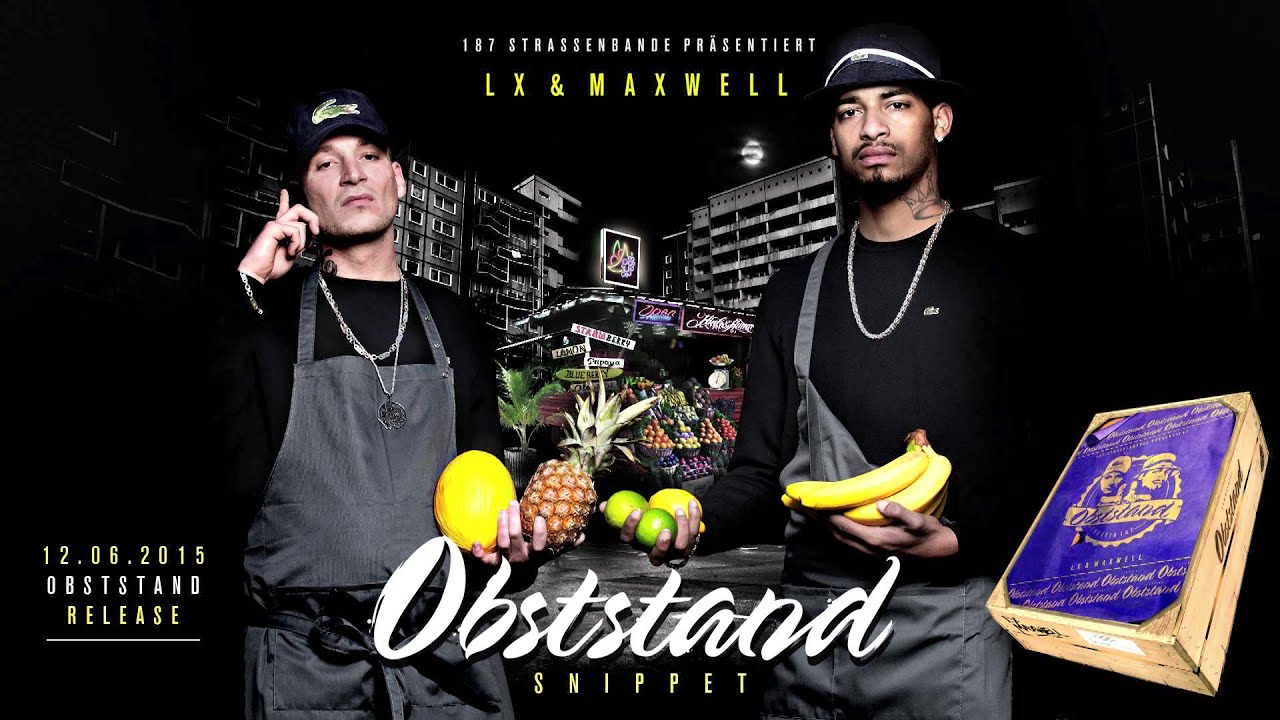 LX & Maxwell - Obststand (Snippet)