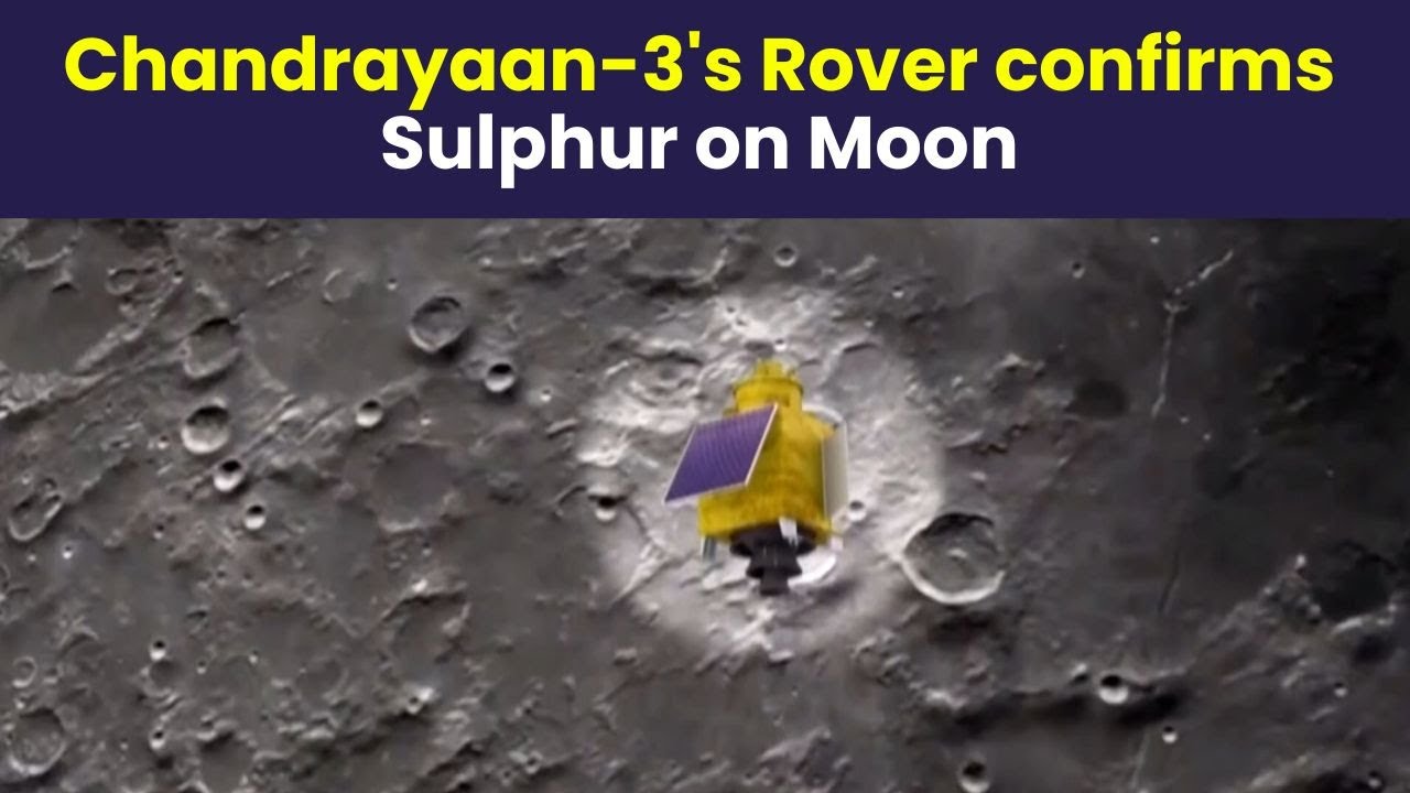 Milestone for India! After Oxygen, Chandrayaan-3's Rover finds Sulphur on Moon