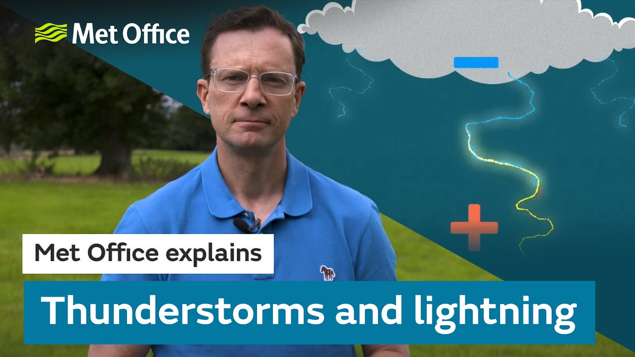 What makes a thunderstorm and how hot is lightning?  &ndash; Met Office explains