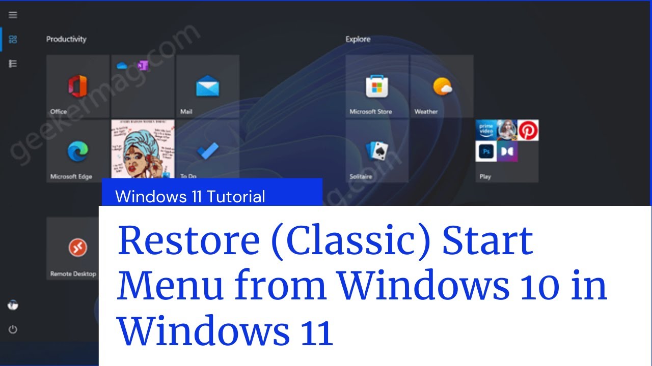How to Restore Windows 10 Classic Start Menu in Windows 11