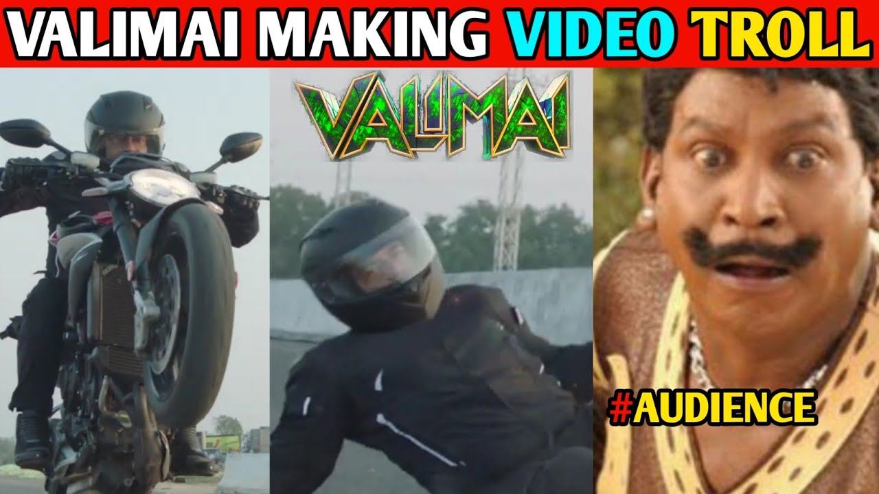 Valimai Movie Making video troll | AK Fans Reaction | Ttoll cinemas