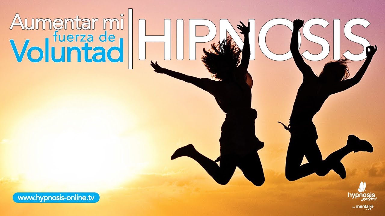 Aumentar mi fuerza de voluntad | Salir de mi zona de confort | Hipnosis Online