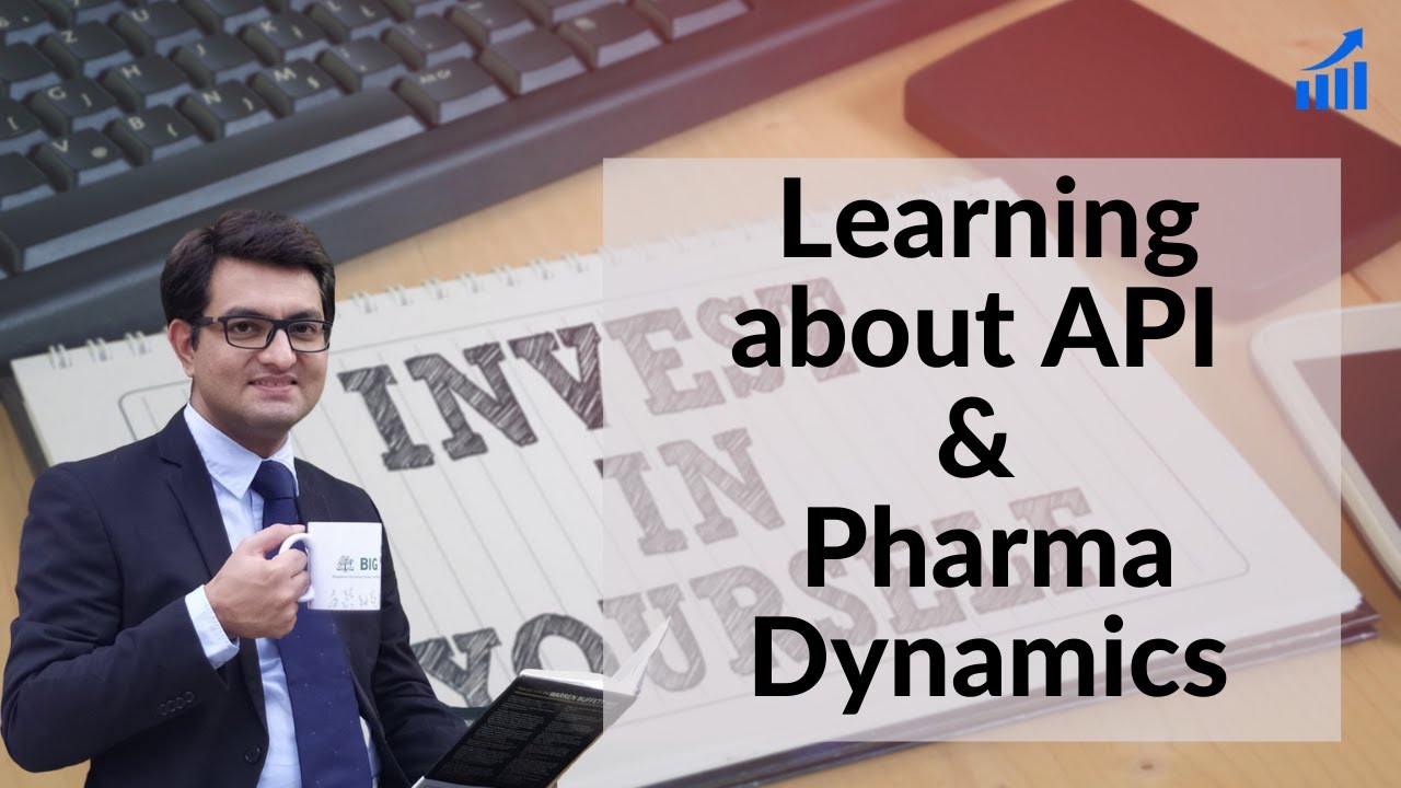 Learn About API And Indian Pharma Sector Dynamics