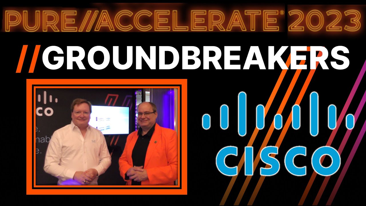 Pure//Accelerate 2023 GROUNDBREAKERS CISCO