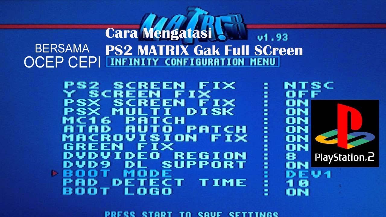 Cara mengatasi ps2 hdd yg tidak Full Screen, layar hilang sebagian, Setting IC Matrix