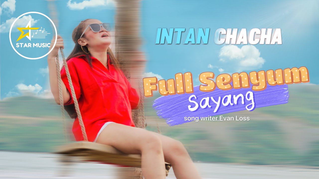 Intan Chacha - Full Senyum Sayang || DJ THAILAND FULL BASS (Official Music Video)