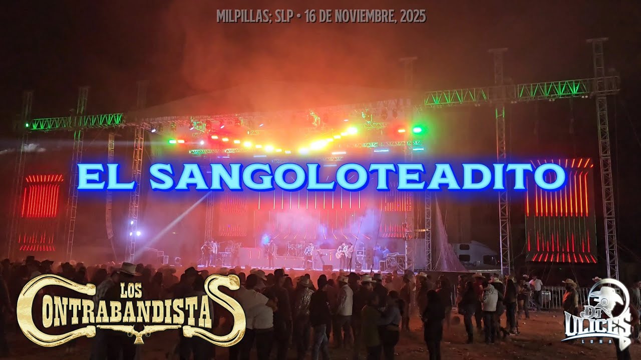 Los Contrabandistas | Por Toda La Orilla - El Sangoloteadito - El Viejito