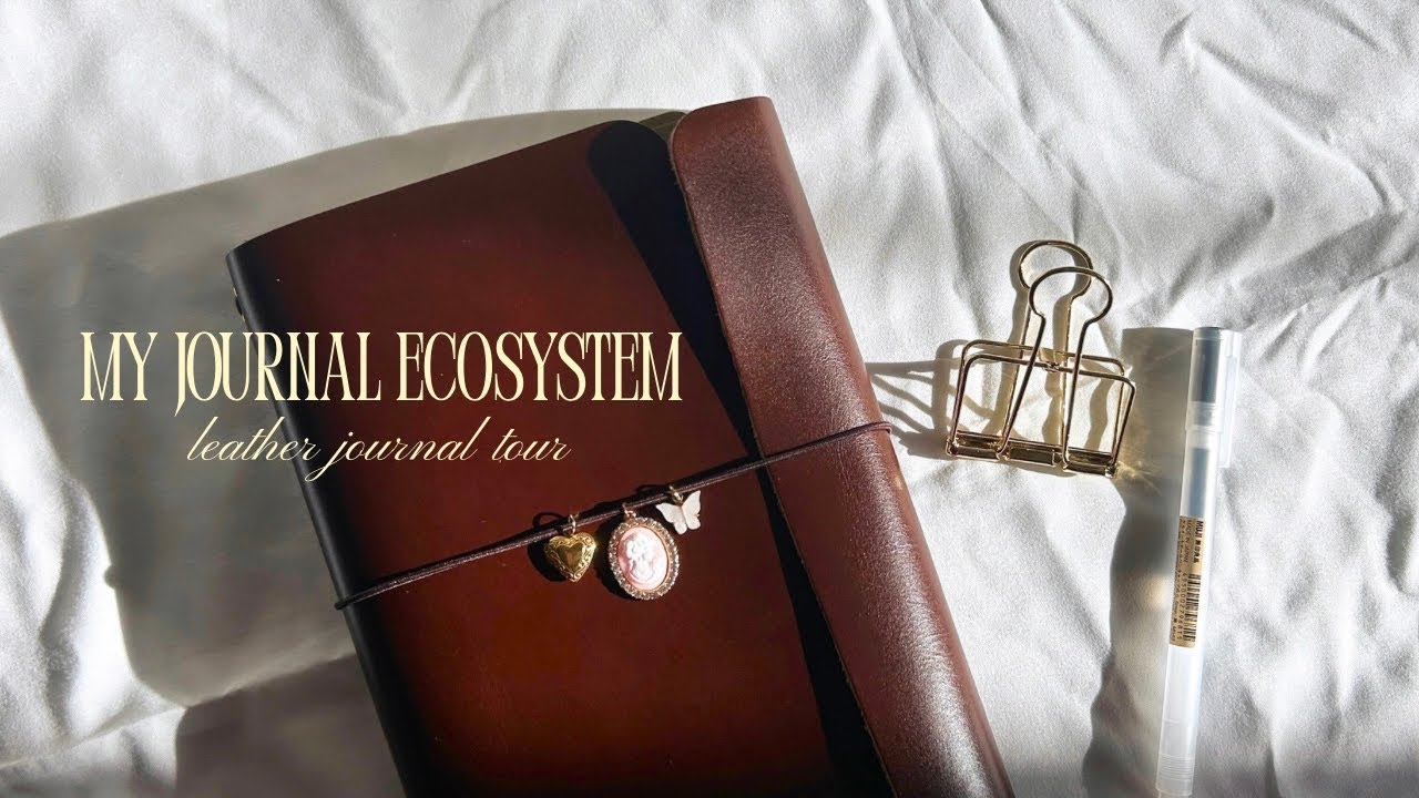 My journal ecosystem (a tour of my leather journal)