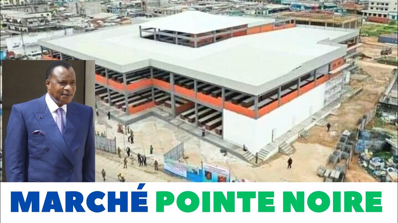Inauguration du marché central Ndjindji de Pointe-Noire par le Président Denis Sassou-Nguesso 