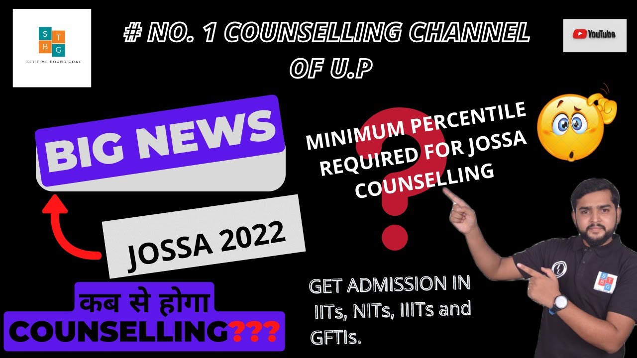 Jossa counselling schedule  2022 | eligibility criteria of JoSAA 2022 | Minimum Rank for jossa |stbg