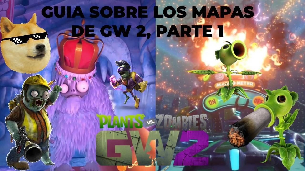 LA GUIA DE LOS MAPAS de Plants vs Zombies Garden Warfare 2