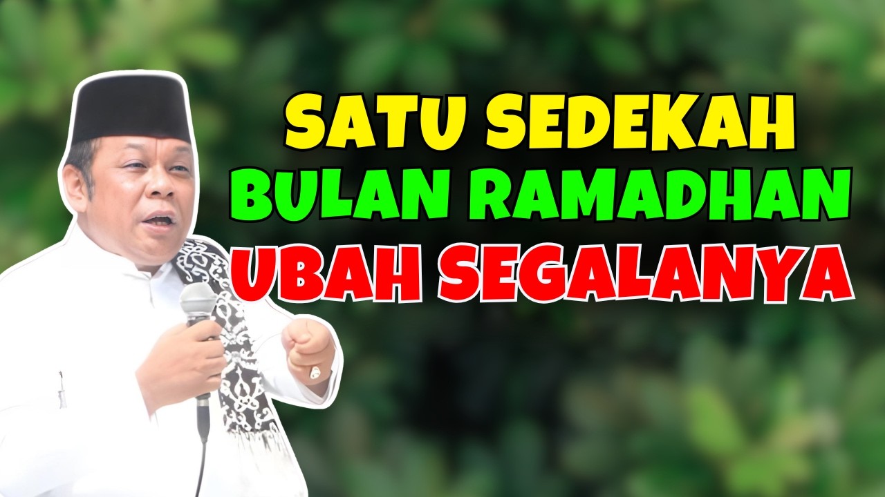 MASYAALLAH! KEAJAIBAN SEDEKAH RAMADHAN YANG UBAH TAKDIR HIDUPMU | CERAMAH TERBARU KH ZAINUDIN MZ