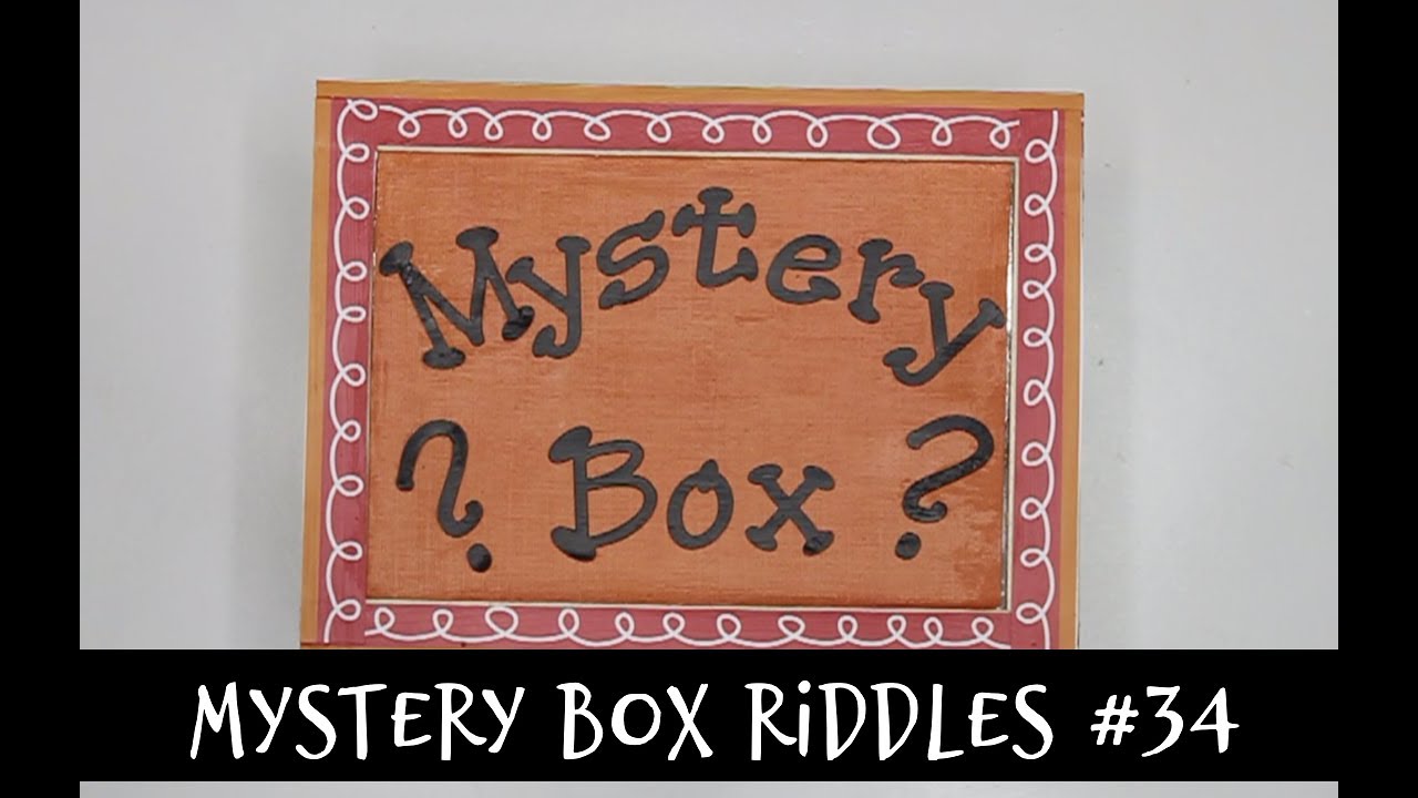 Mstery Box Riddle #34