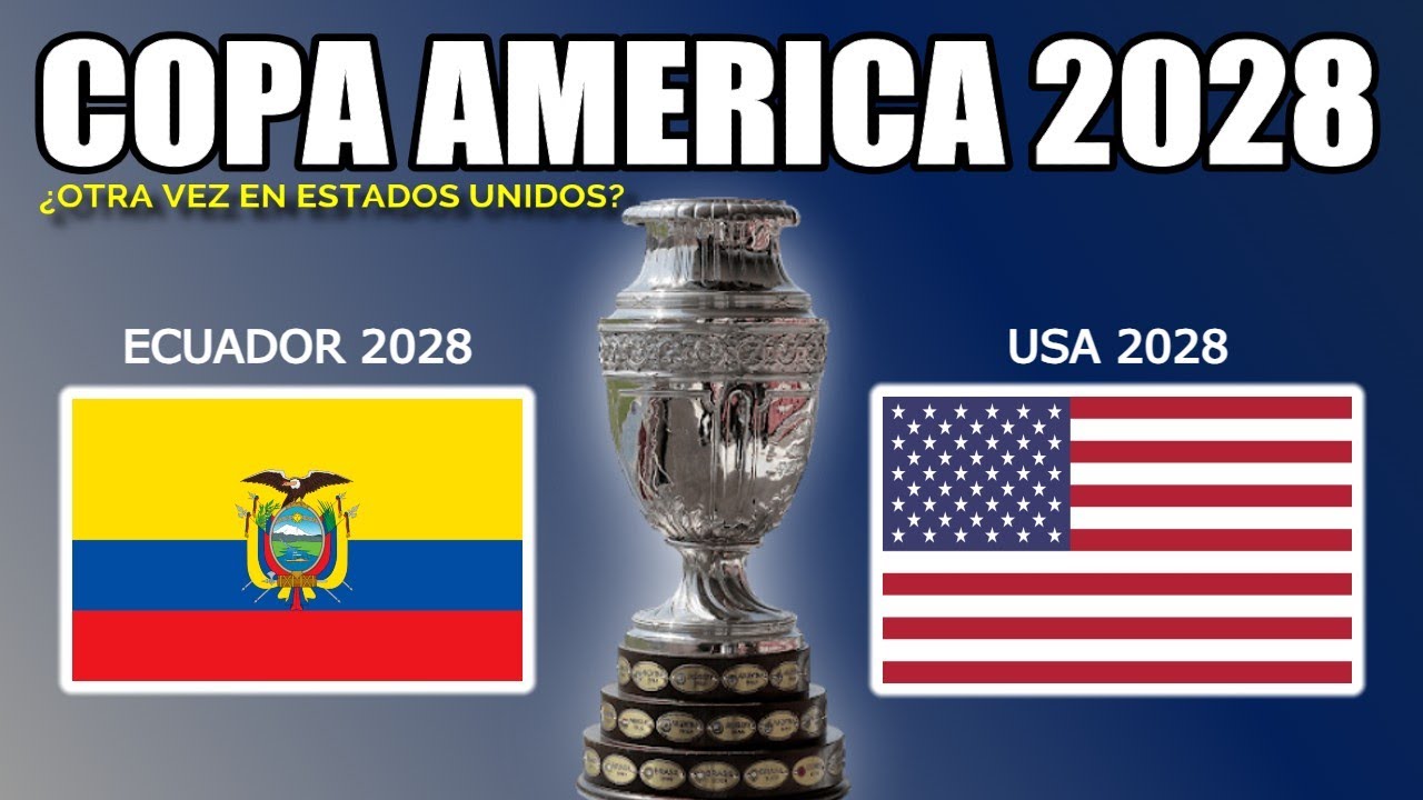 🤔Donde se Jugara la COPA AMERICA 2028? - En Estados Unidos de Nuevo?