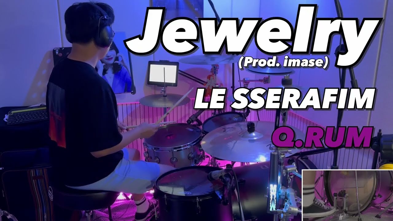 LE SSERAFIM(르세라핌) - Jewelry(prod.imase) | Drum Cover by Q.RUM