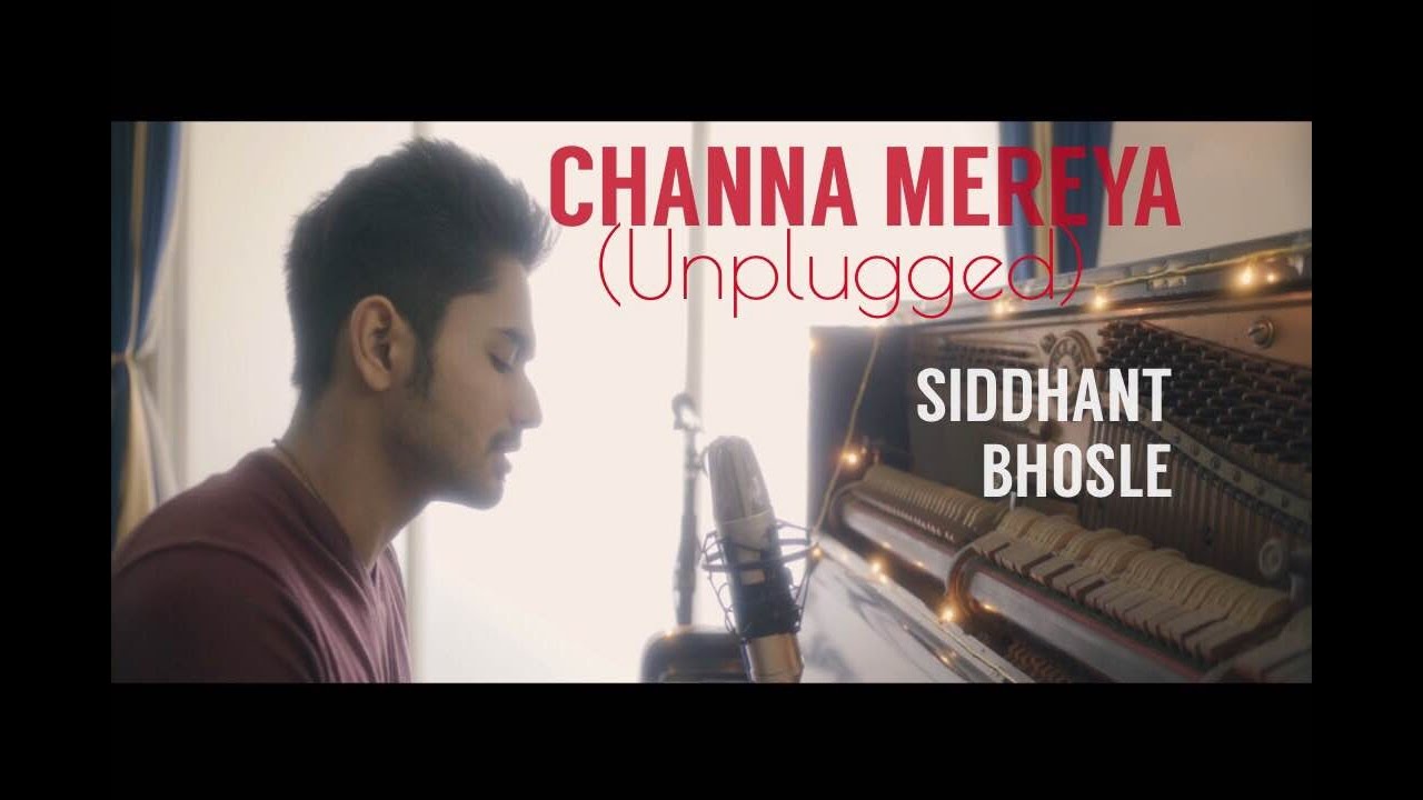 Channa Mereya (Unplugged) | Sad Version | Siddhant Bhosle | Arijit Singh Cover