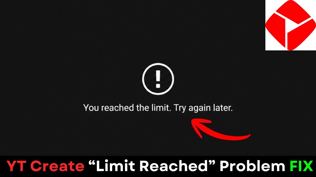 YouTube Create You Have Reached Your Limit Fix 2026 | Try Again Later Error | YT Create Not Working