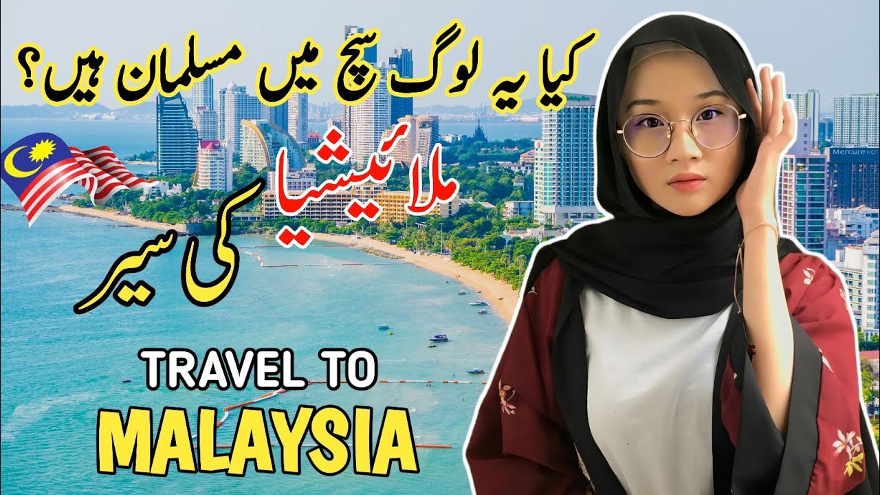 Travel To Malaysia By M.Kamran | History & Facts About Malaysia |