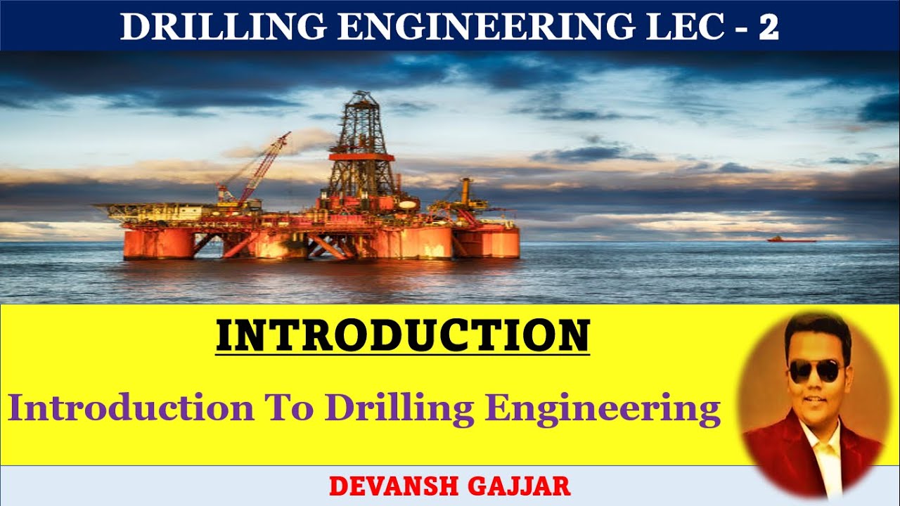Introduction To Drilling Engineering