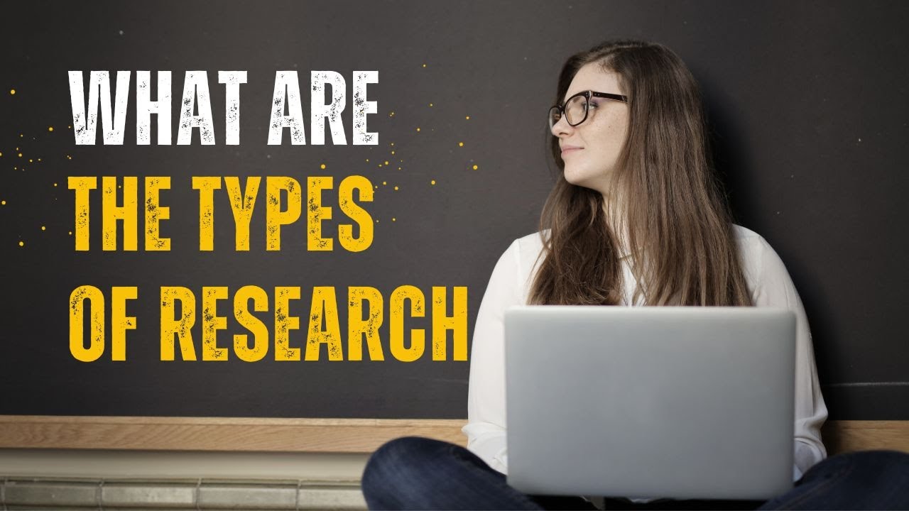The Types of Research