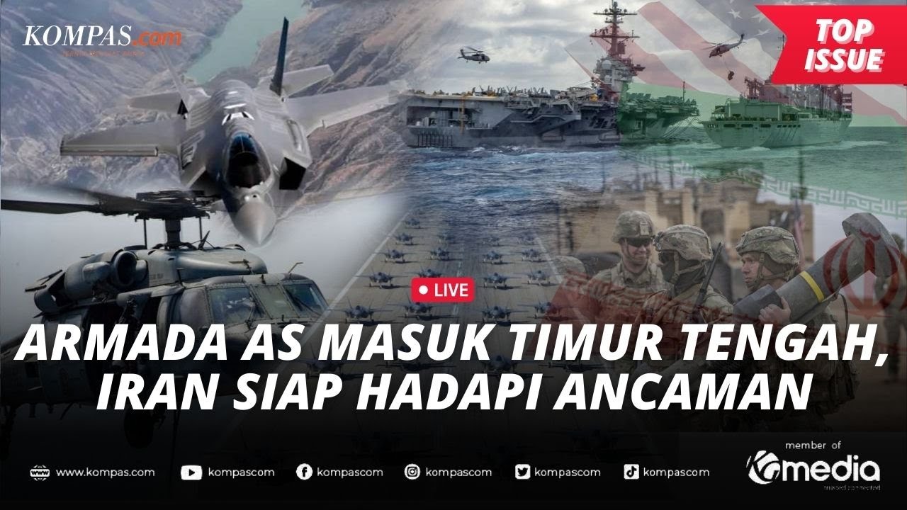 [LIVE] - Kapal Induk AS Tiba di Timur Tengah, Iran Tingkatkan Kesiapan Militer