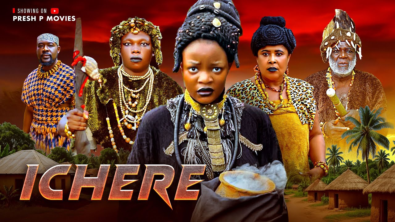 ICHERE (NOLLYWOOD HIT MOVIE) - NGOZI EVUKA,OBI OKOLI, PRECIOUS AZUBUIKE, CHRIS DANIEL - 2025 MOVIE