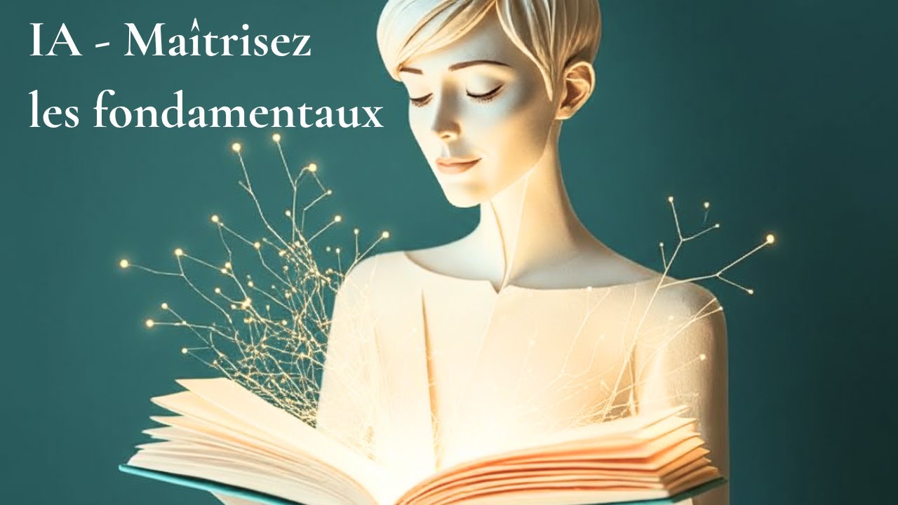 IA : Le Vrai Manuel. Maîtrisez les Fondamentaux pour parler le langage de l'IA (sans être un geek)