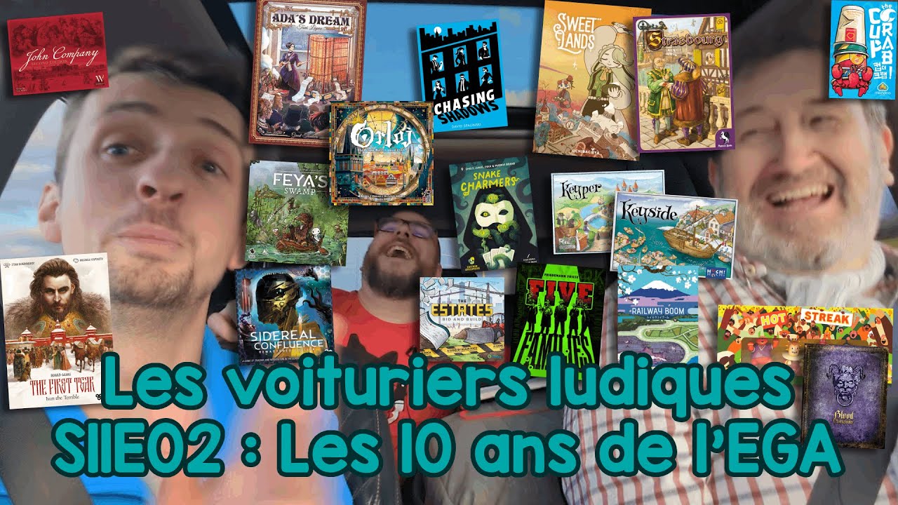 Les 10 ans de l'EGA - Les voituriers ludiques S11E02